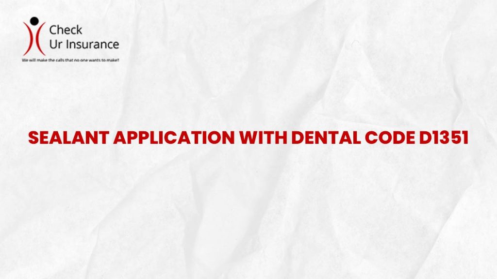 Dental Code D1351